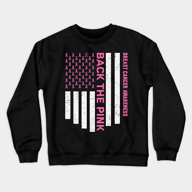 Back the pink breast cancer - breast cancer awareness Crewneck Sweatshirt by MerchByThisGuy